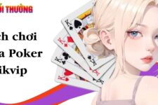 Mega Poker Rikvip – Hướng dẫn cách chơi nhanh có lãi suất